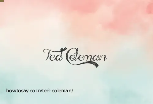 Ted Coleman