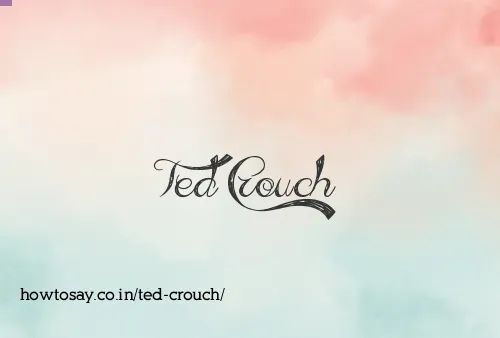 Ted Crouch