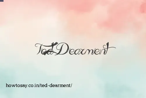 Ted Dearment