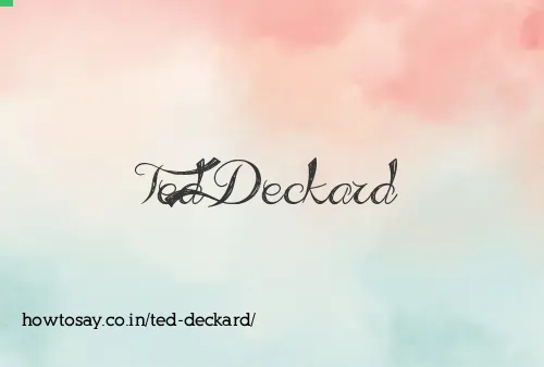 Ted Deckard