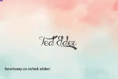 Ted Elder