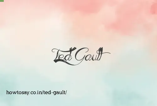 Ted Gault
