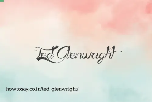 Ted Glenwright