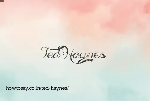 Ted Haynes