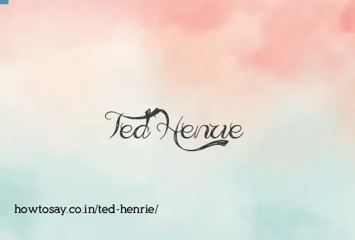 Ted Henrie