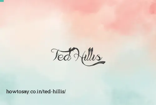 Ted Hillis