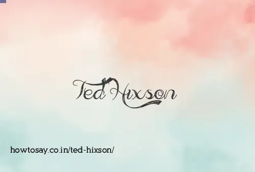 Ted Hixson