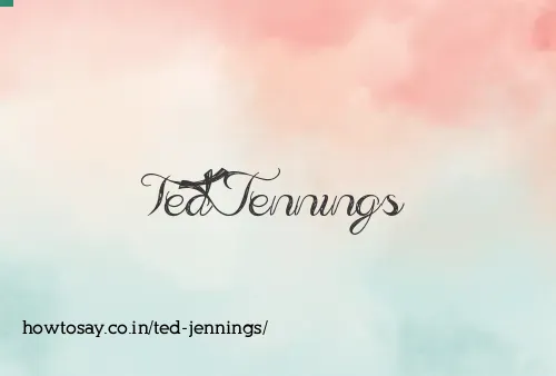 Ted Jennings