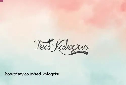 Ted Kalogris
