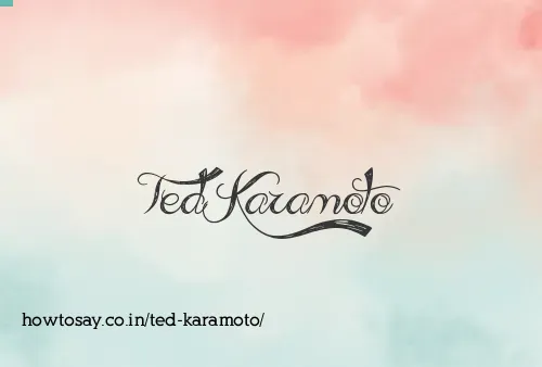 Ted Karamoto