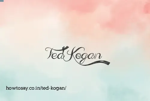 Ted Kogan