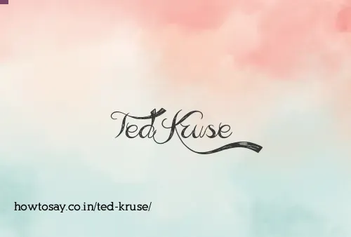 Ted Kruse