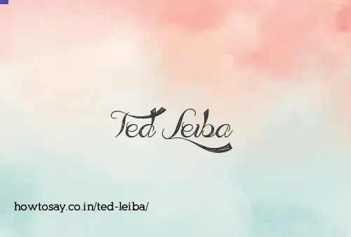 Ted Leiba