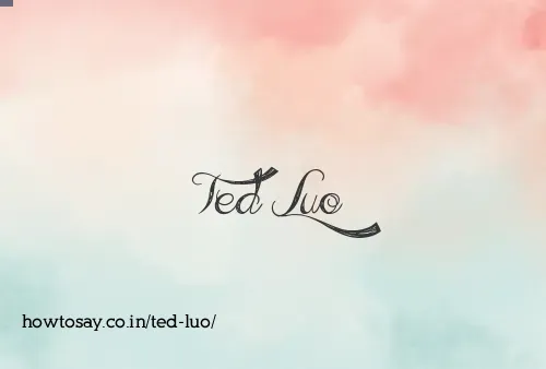 Ted Luo