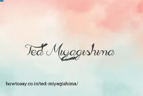 Ted Miyagishima