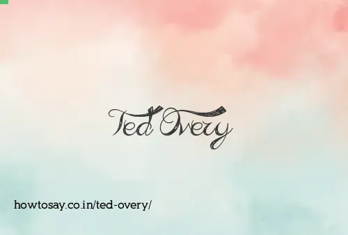 Ted Overy