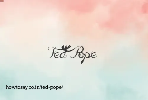 Ted Pope