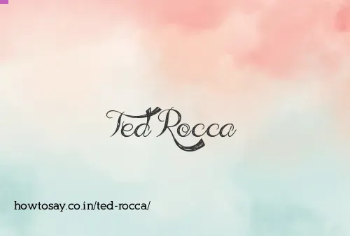 Ted Rocca