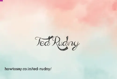 Ted Rudny