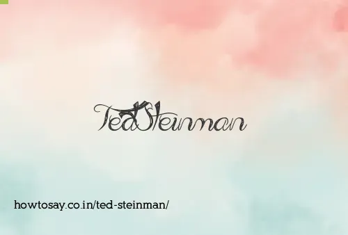 Ted Steinman