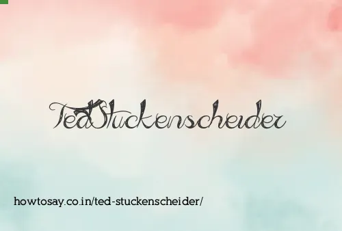 Ted Stuckenscheider