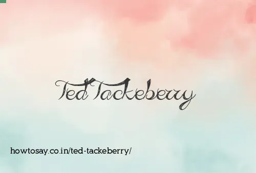 Ted Tackeberry