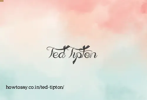 Ted Tipton