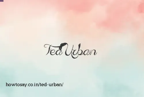 Ted Urban