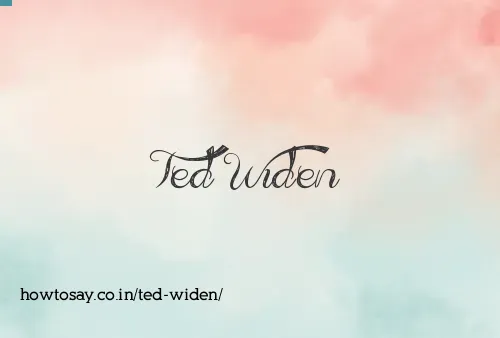 Ted Widen