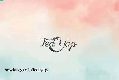 Ted Yap