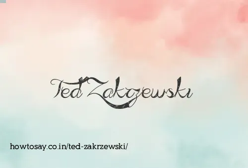 Ted Zakrzewski