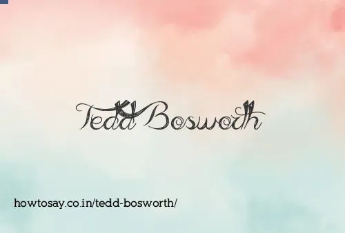 Tedd Bosworth