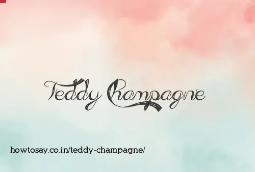 Teddy Champagne