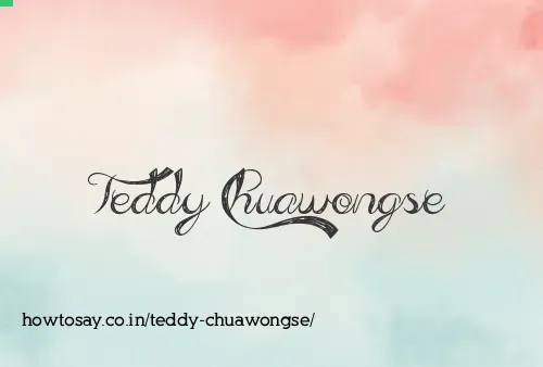 Teddy Chuawongse