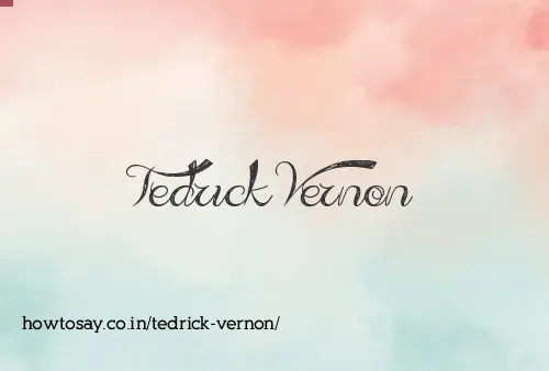 Tedrick Vernon