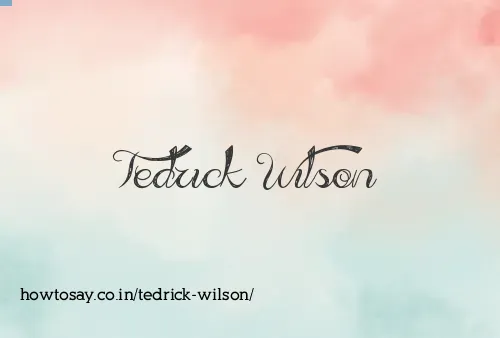 Tedrick Wilson