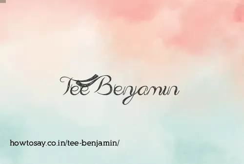 Tee Benjamin