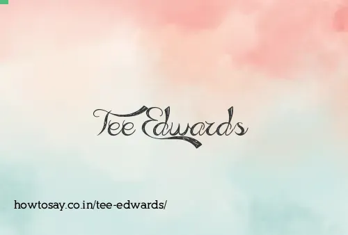 Tee Edwards