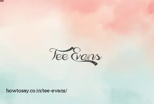Tee Evans