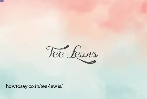 Tee Lewis