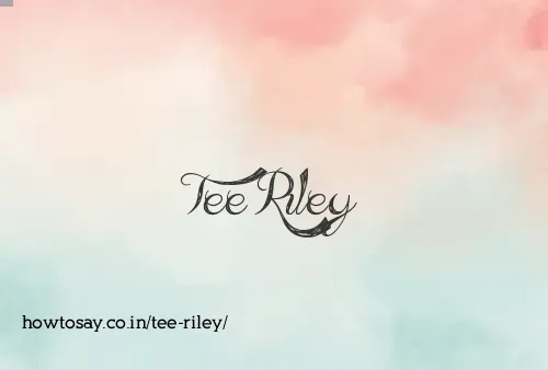 Tee Riley