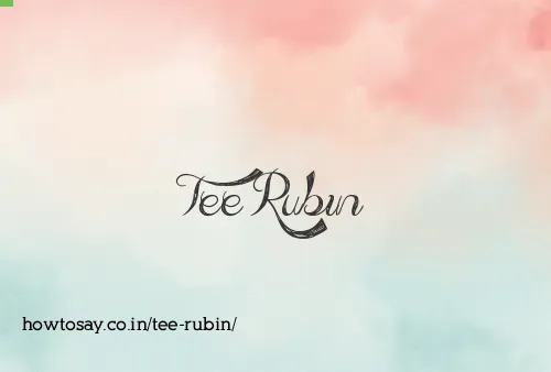 Tee Rubin
