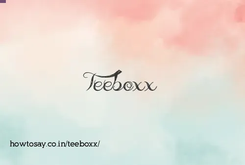 Teeboxx