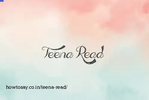 Teena Read