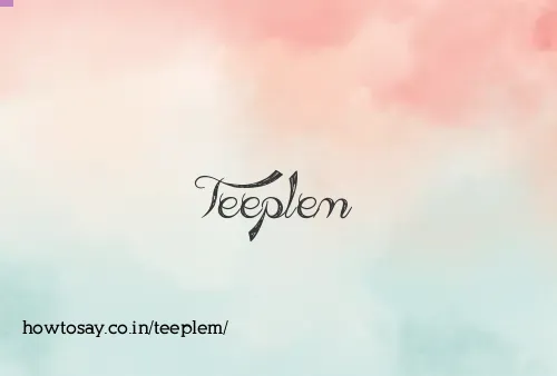 Teeplem