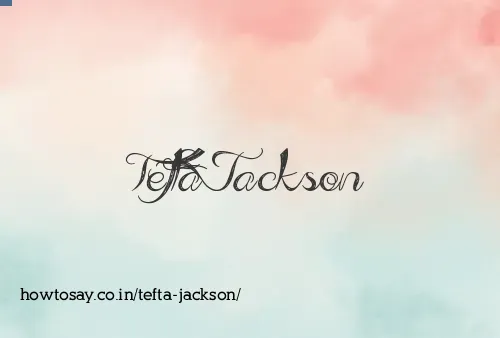 Tefta Jackson