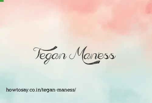 Tegan Maness