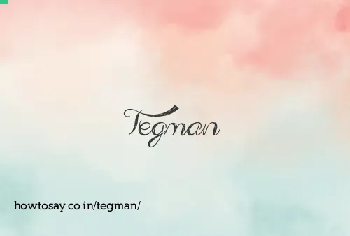 Tegman