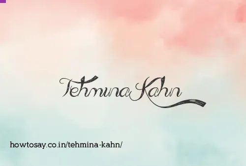 Tehmina Kahn