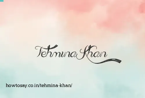 Tehmina Khan